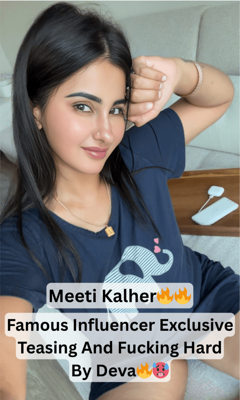 Featured image for Famous Influencer Meeti Kalher Tease And Get Fucked Hard In An Exclusive Devar Bhabhi Roleplay