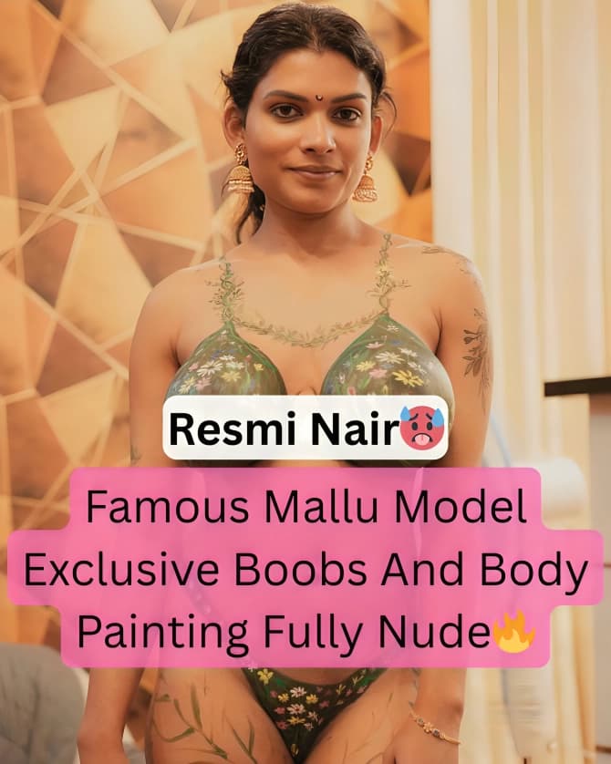 Featured image for Famous Mallu Model Resmi Nair Exposed With Huge Boobs And Full Body Painting