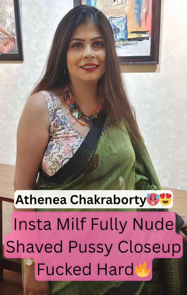Featured image for Famous Insta Milf Athenea Chakraborty Fully Nude Shaved Pussy Fucked Hard