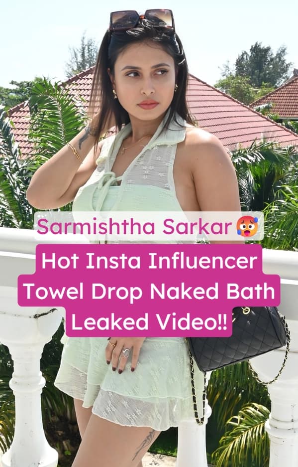 Featured image for Sarmishtha Sarkar Naked Shower Towel Drop Boobs And Pussy Exposed Leaked Video